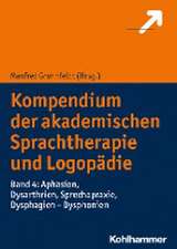 Kompendium der akademischen Sprachtherapie und Logopädie