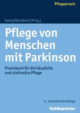 Pflege Von Menschen Mit Parkinson