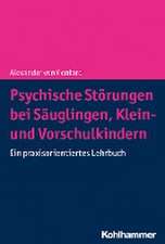 Psychische Störungen bei Säuglingen, Klein- und Vorschulkindern