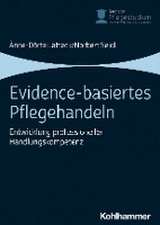 Evidence-basiertes Pflegehandeln