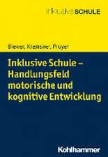 Inklusive Schule - Handlungsfeld motorische und kognitive Entwicklung