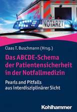 Das ABCDE-Schema der Patientensicherheit in der Notfallmedizin