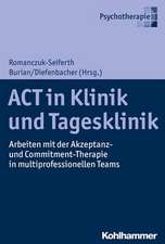 ACT in Klinik und Tagesklinik