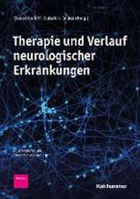 Therapie und Verlauf neurologischer Erkrankungen