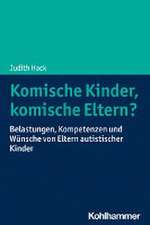 Komische Kinder, komische Eltern?