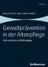 Gewaltprävention in der Altenpflege