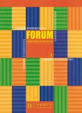 Forum 3. Cahier d'exercices