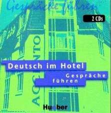 Deutsch im Hotel. Gespräche führen. 2 CDs