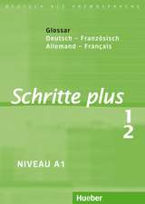 Schritte plus 1+2. Glossar Deutsch-Französisch - Glossaire Allemand-Français