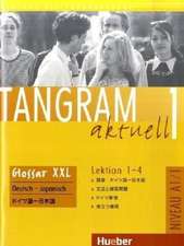 Tangram aktuell 1. Glossar XXL Deutsch-Japanisch. Lektion 1-4