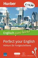 Englisch ganz leicht Perfect your English. Paket: 5 Audio-CDs + Begleitheft + MP3-Download