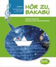 Hör zu, Bakabu - Album 1