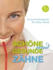 Schöne und gesunde Zähne