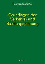 Grundlagen der Verkehrs- und Siedlungsplanung