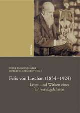 Felix von Luschan (1854-1924)