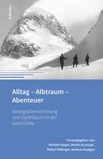 Alltag - Albtraum - Abenteuer