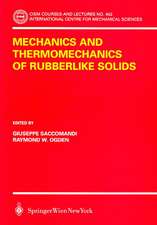 Mechanics and Thermomechanics of Rubberlike Solids