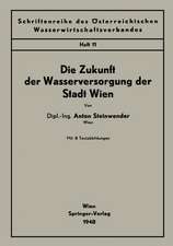 Die Zukunft der Wasserversorgung der Stadt Wien