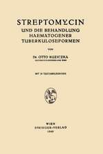 Streptomycin und die Behandlung Haematogener Tuberkuloseformen