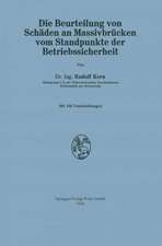 Die Beurteilung von Schäden an Massivbrücken vom Standpunkte der Betriebssicherheit