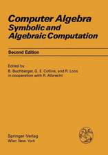 Computer Algebra: Symbolic and Algebraic Computation