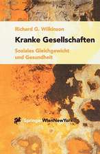 Kranke Gesellschaften: Soziales Gleichgewicht und Gesundheit