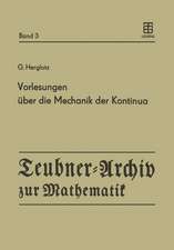 Vorlesungen über die Mechanik der Kontinua: Unveröffentlichte Vorlesungen aus den Jahren 1926 und 1931