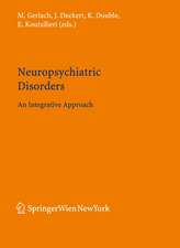 Neuropsychiatric Disorders: An Integrative Approach