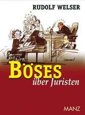 Welser, R: Böses über Juristen