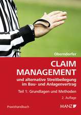 Claim-Management 1. Grundlagen und Methoden. (Österreichisches Recht)