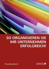 So organisieren Sie Ihr Unternehmen erfolgreich!