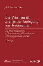 Der Wortlaut als Grenze der Auslegung von Testamenten