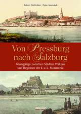 Von Pressburg nach Salzburg