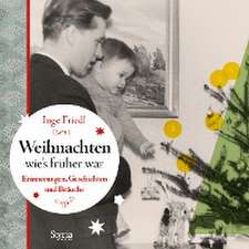 Weihnachten, wie´s früher war