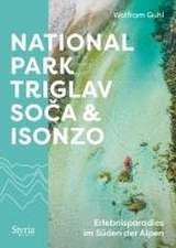 Nationalpark Triglav, Soca & Isonzo