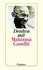 Denken mit Mahatma Gandhi