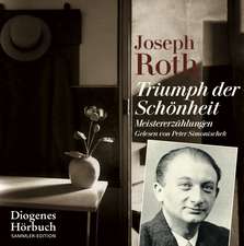 Roth, J: Triumph der Schönheit/5 CDs