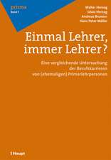 Einmal Lehrer, immer Lehrer?