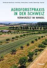 Agroforstpraxis in der Schweiz