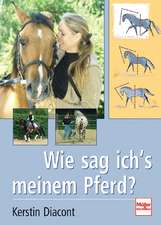 Wie sag ich's meinem Pferd?