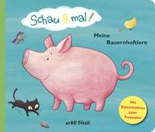 Schau & mal! Meine Bauernhoftiere