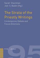 The Strata of the Priestly Writings