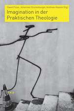 Imagination in Der Praktischen Theologie: Festschrift Fur Maurice Baumann