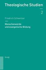 Menschenwurde Und Bildung: Religiose Voraussetzungen Der Padagogik in Evangelischer Perspektive