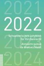 Schweizerisches Jahrbuch für Kirchenrecht / Annuaire suisse de droit ecclésial 2022