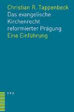 Das evangelische Kirchenrecht reformierter Prägung