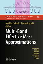 Multi-Band Effective Mass Approximations: Advanced Mathematical Models and Numerical Techniques