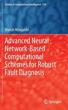 Advanced Neural Network-Based Computational Schemes for Robust Fault Diagnosis