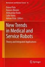 New Trends in Medical and Service Robots: Theory and Integrated Applications