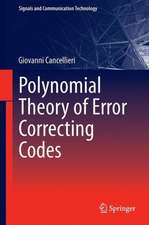 Polynomial Theory of Error Correcting Codes